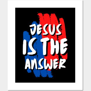 Jesus is the Answer | Christian Typography Posters and Art